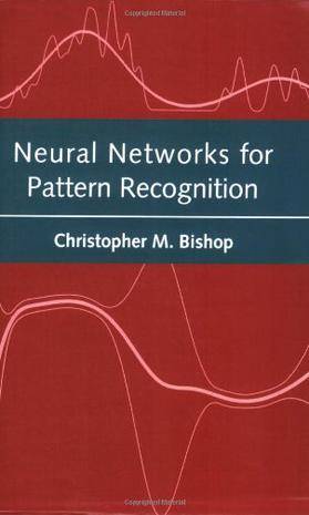 Neural Networks for Pattern Recognition