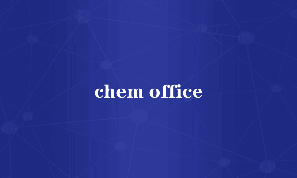 chem office