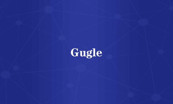 Gugle