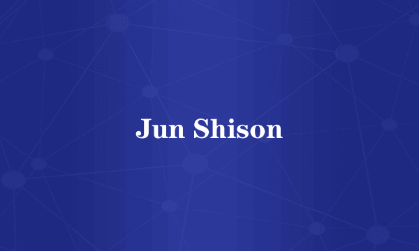 Jun Shison