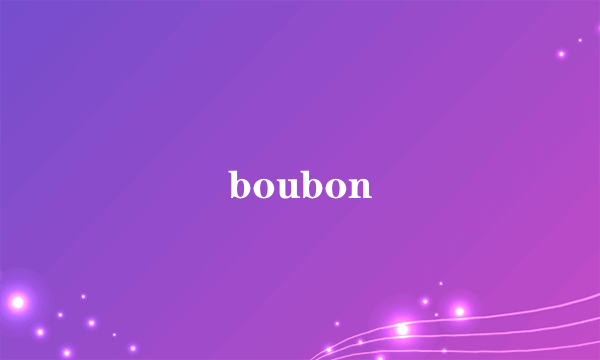 boubon