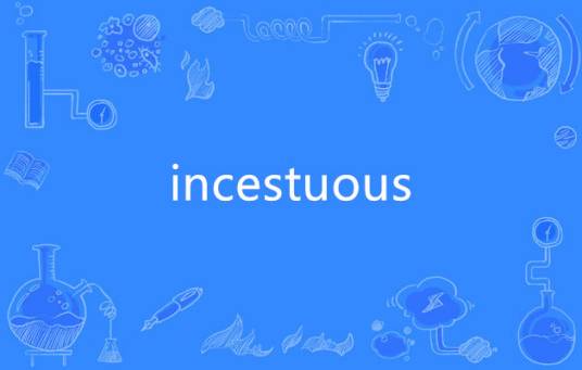 incestuous