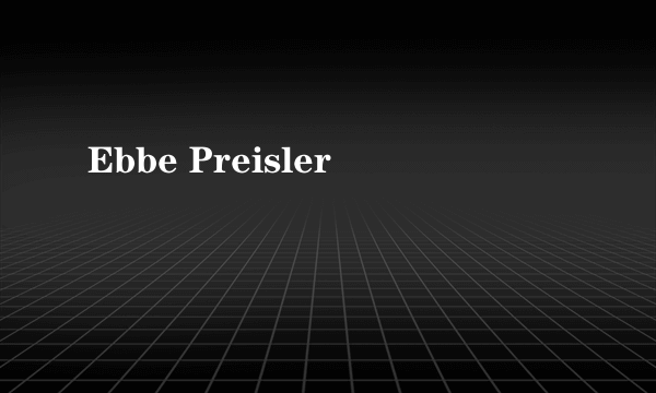 Ebbe Preisler