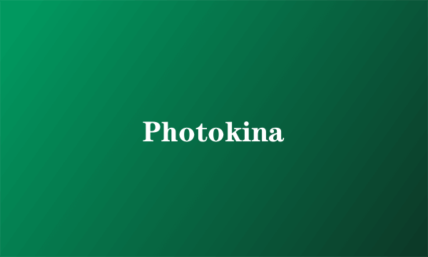 Photokina