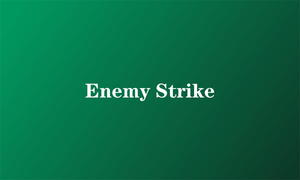 Enemy Strike