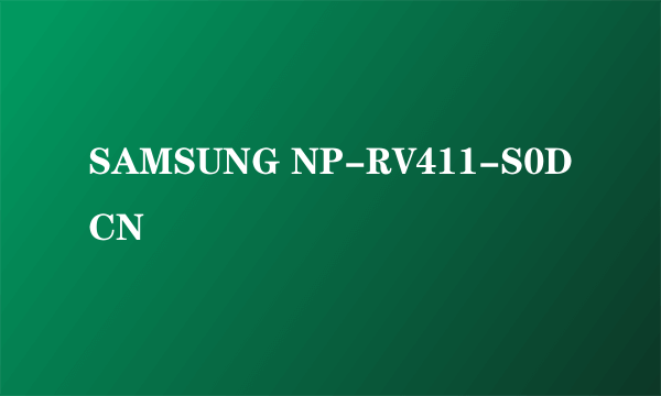 SAMSUNG NP-RV411-S0DCN