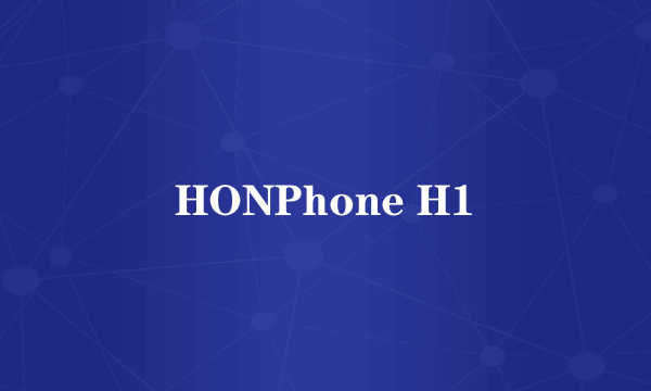 HONPhone H1