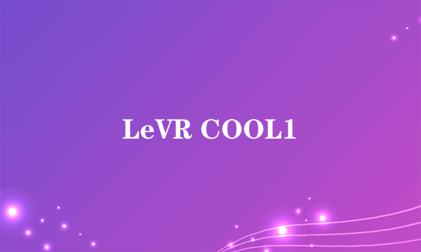 LeVR COOL1