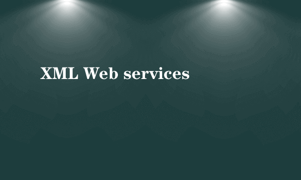 XML Web services