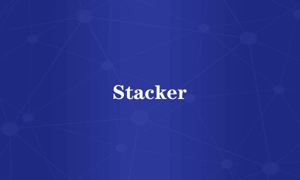 Stacker