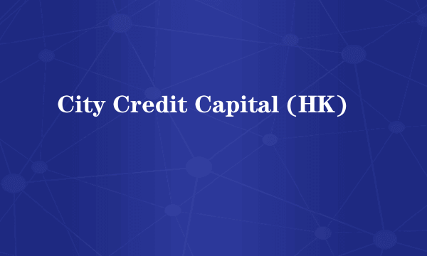 City Credit Capital (HK)