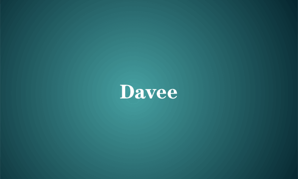 Davee