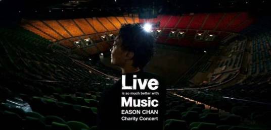 Live is so much better with Music Eason Chan Charity Concert