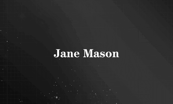 Jane Mason