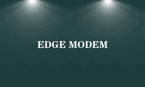 EDGE MODEM