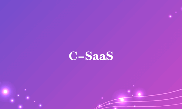 C-SaaS