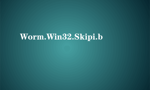 Worm.Win32.Skipi.b