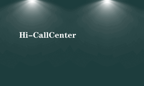 Hi-CallCenter