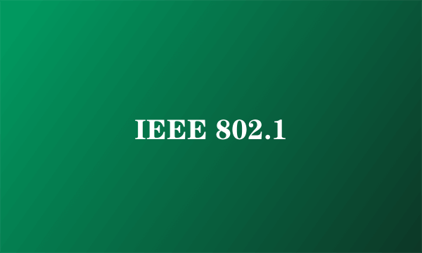 IEEE 802.1