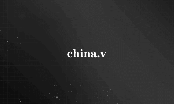 china.v