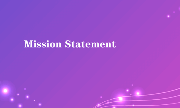 Mission Statement