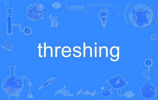 threshing