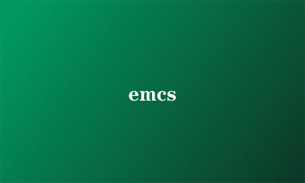 emcs