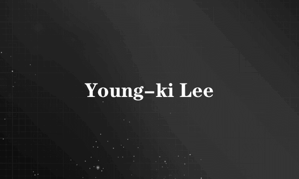 Young-ki Lee