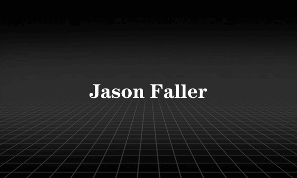 Jason Faller