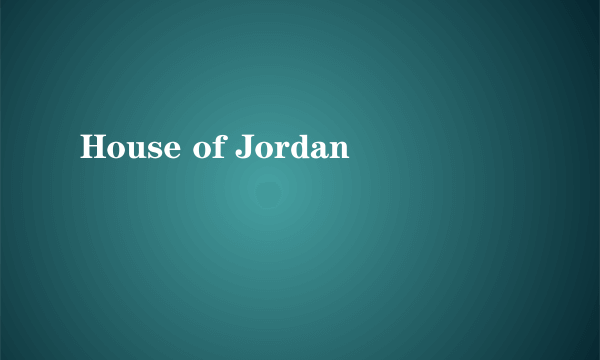 House of Jordan