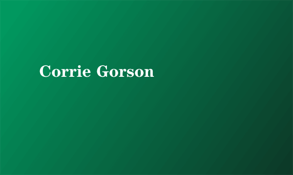 Corrie Gorson