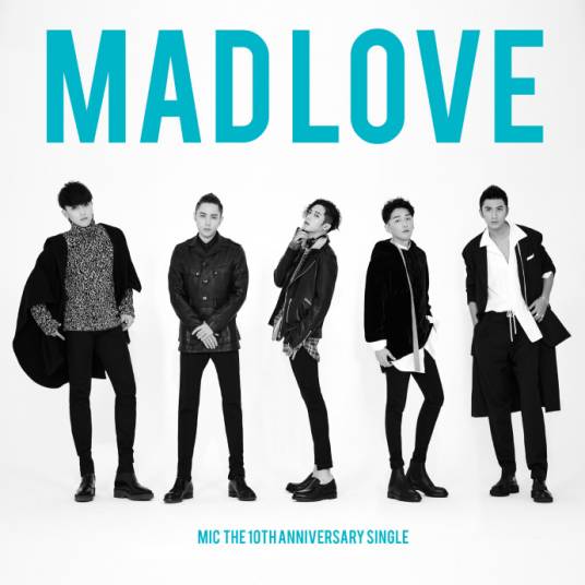 Mad Love（MIC男团歌曲）