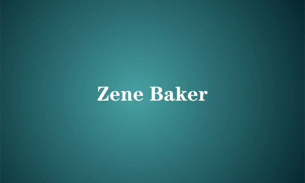 Zene Baker