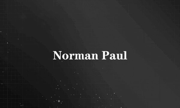 Norman Paul