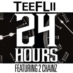 24 Hours（TeeFlii,2 Chainz演唱的歌曲）