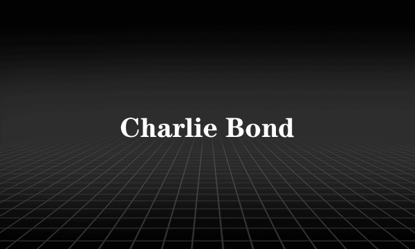 Charlie Bond