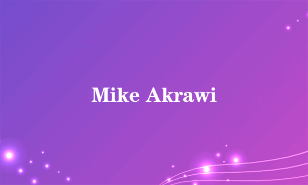 Mike Akrawi