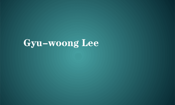 Gyu-woong Lee