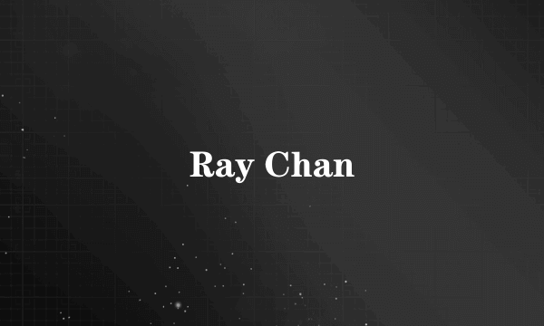 Ray Chan