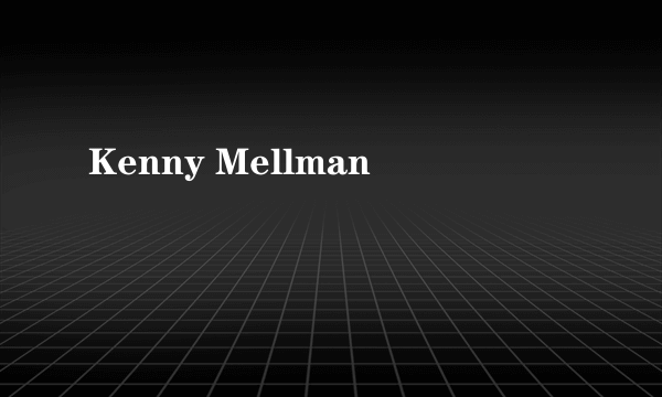 Kenny Mellman