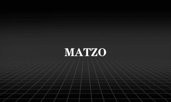 MATZO