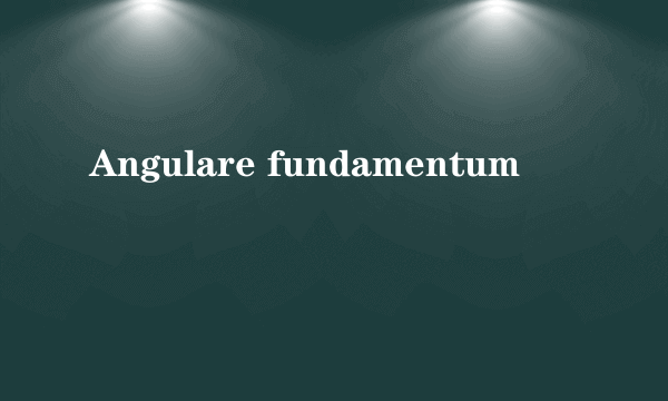 Angulare fundamentum