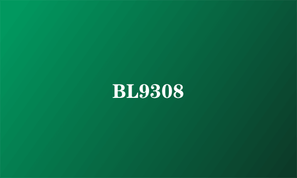 BL9308