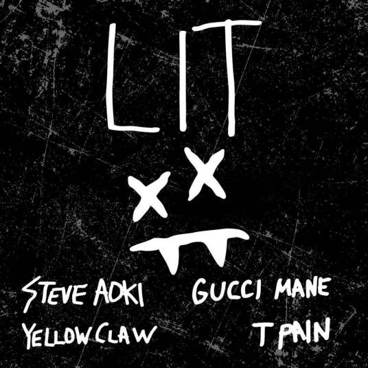 LIT（Steve Aoki/Yellow Claw合作单曲）