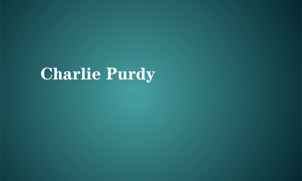 Charlie Purdy