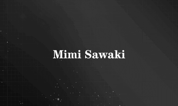 Mimi Sawaki