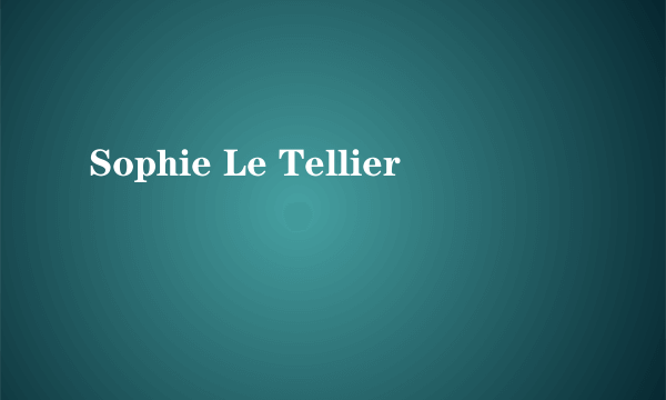 Sophie Le Tellier