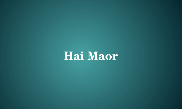 Hai Maor