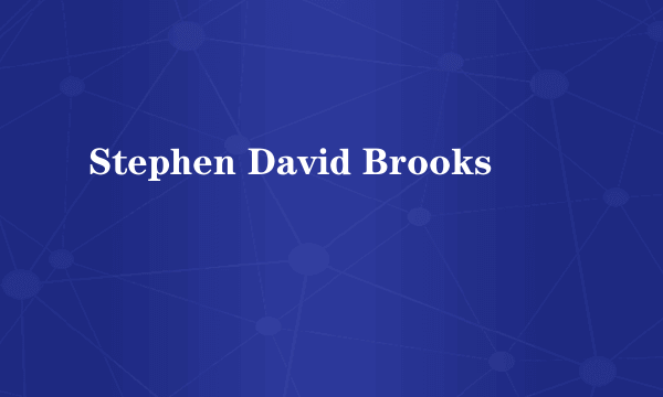 Stephen David Brooks