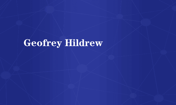 Geofrey Hildrew